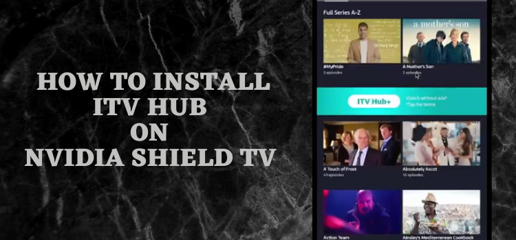 how-to-install-itv-hub-on-Shield-tv
