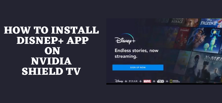 How-to Install-Disney-Plus-App-on-nvidia-shield-tv