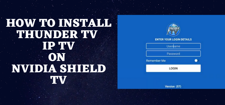 How-To-Install-Thunder-TV-IPTV-On-Shield-TV
