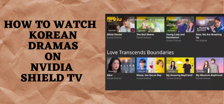 How-To-Watch-korean-dramas-on-nvidia-shield-tv
