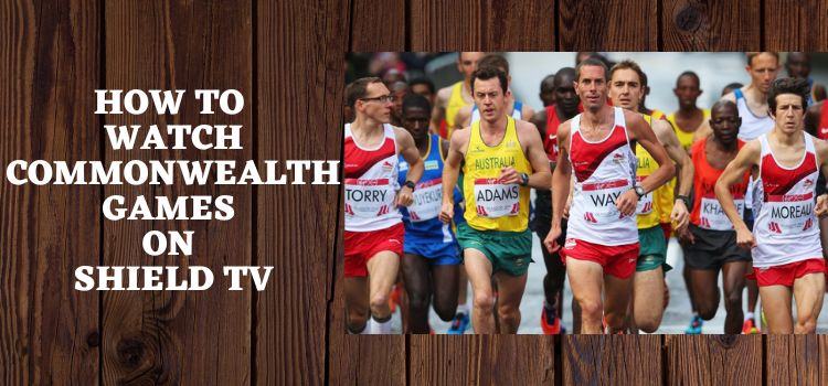 How-To-Watch-Commonwealth-Games-On-Shield-TV