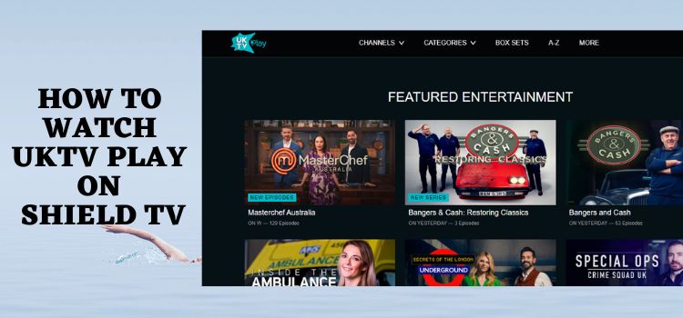 How-To-Watch-UKTV-Play-On-Shield-TV