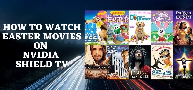 how-to-watch-Easter-Movies-on-Shield TV